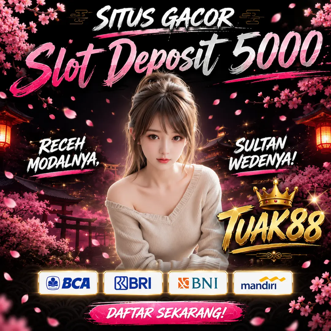 TUAK88 ↔ Warna Baru Situs Resmi Link Slot Deposit 5000 Gacor Hari Ini
